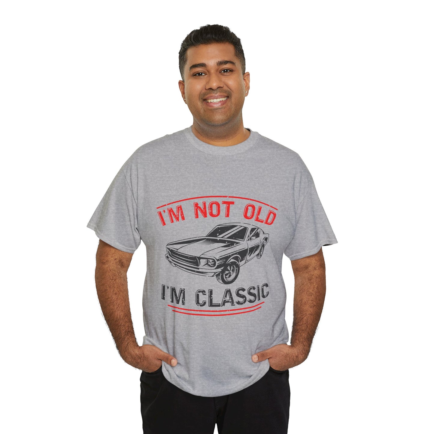 I'm Not Old I'm Classic Men's T-Shirt