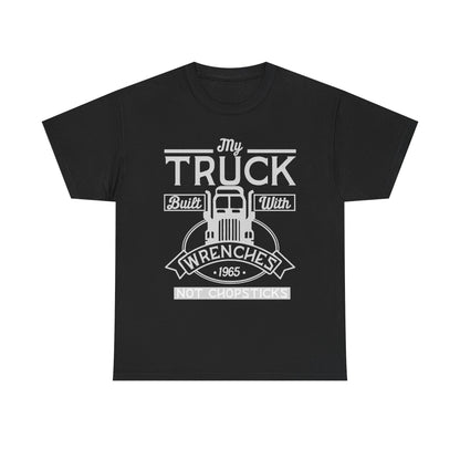 My Truck Built With Wrenches T-Shirt