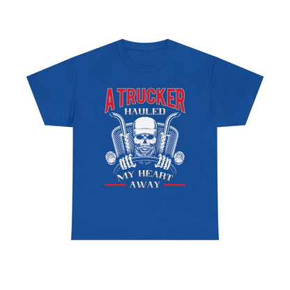 A Trucker Hauled My Heart Away Tee