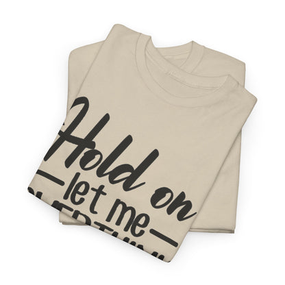 Hold On Let Me Overthink This Women's T-Shirt