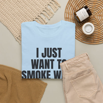 "I Just Want To Smoke Weed And Play Video Games" Graphic T-Shirt
