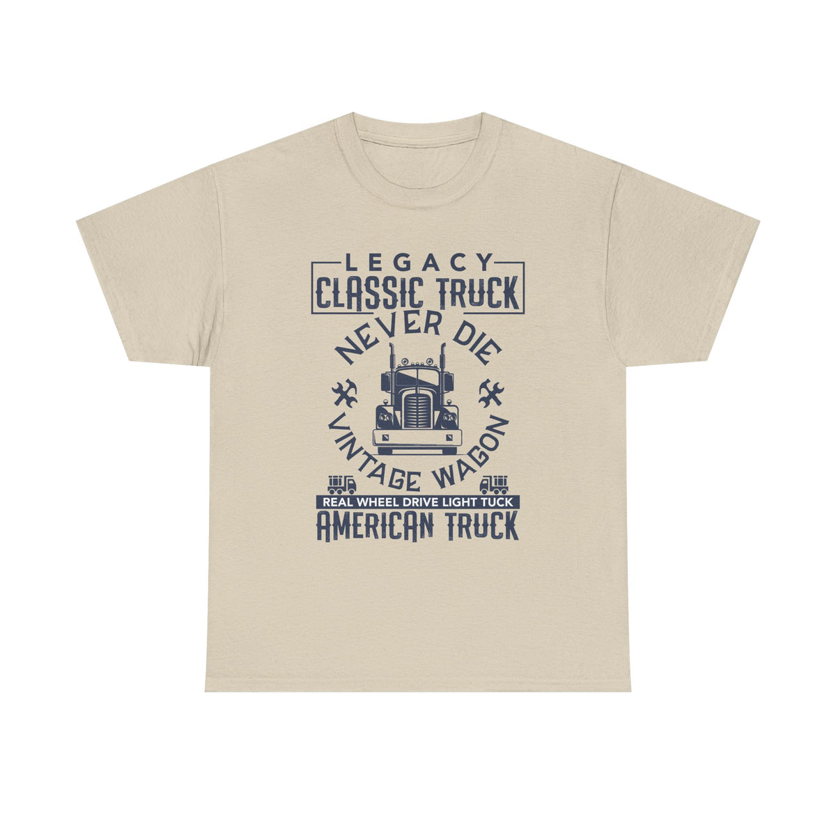 Legacy Classic Truck Never Die T-Shirt