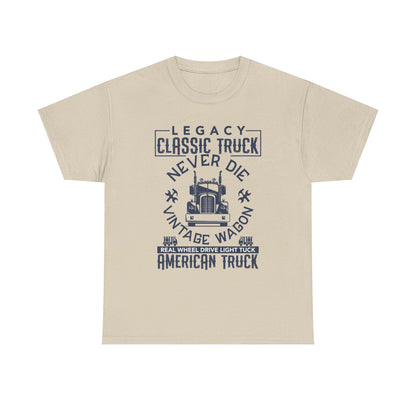 Legacy Classic Truck Never Die T-Shirt