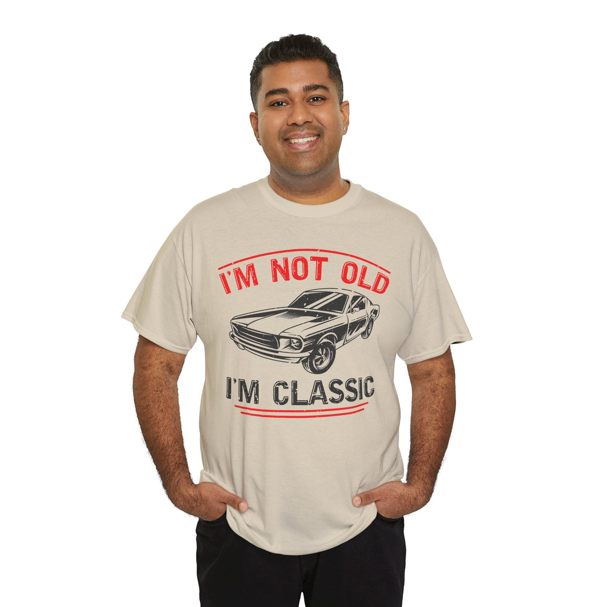 I'm Not Old I'm Classic T-Shirt