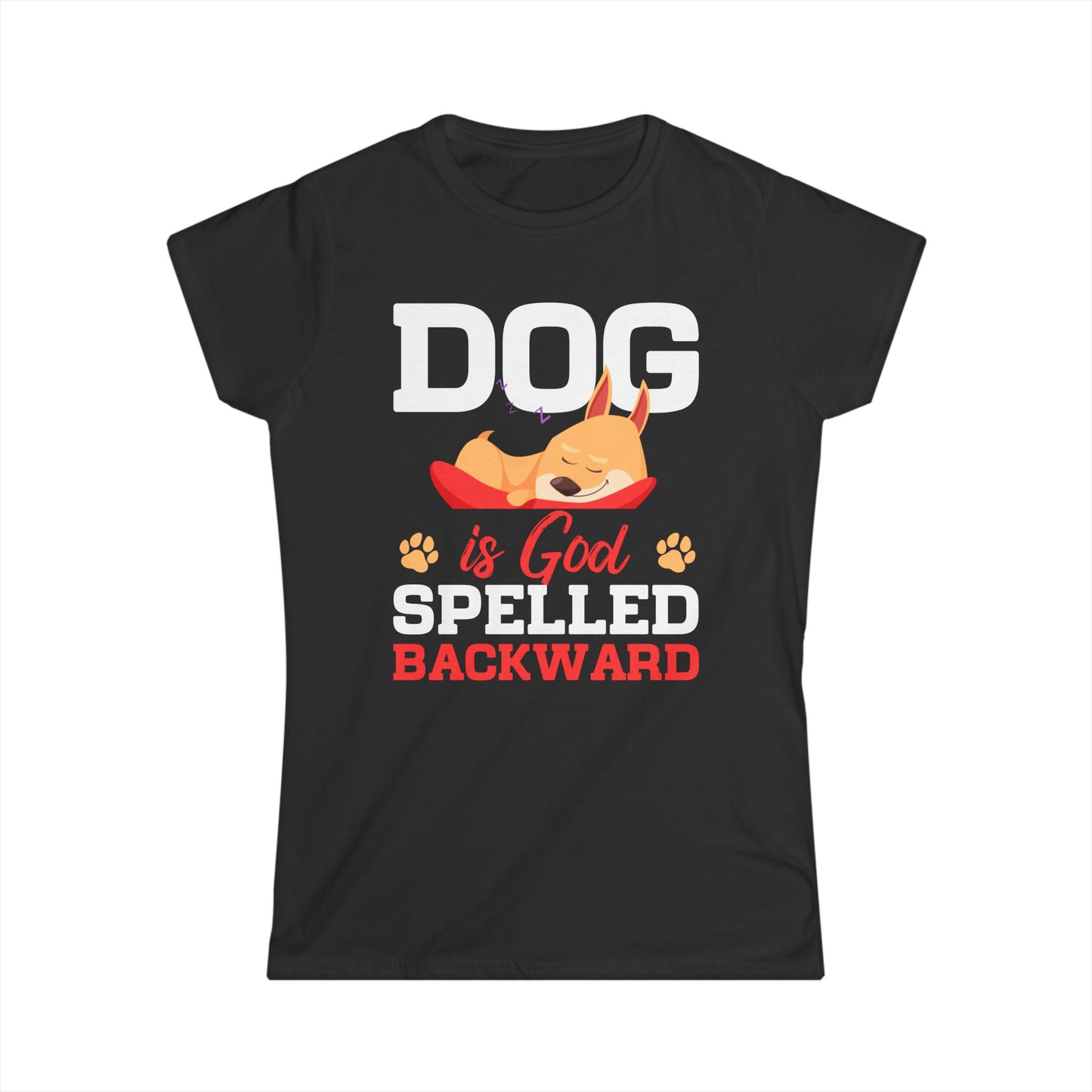 Dog Is God Spelled Backward Women's Tee