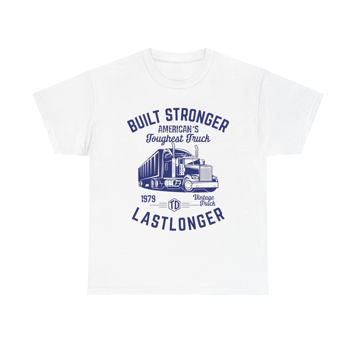 Built Stronger Last Longer Trucker Illustration Tee