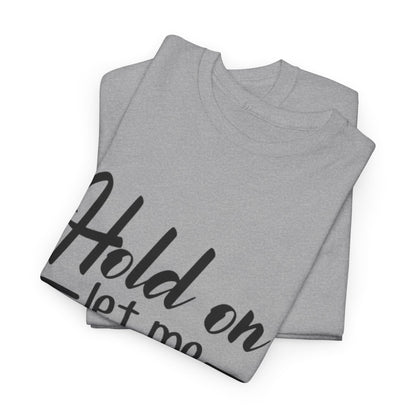 Hold On Let Me Overthink This Women's T-Shirt