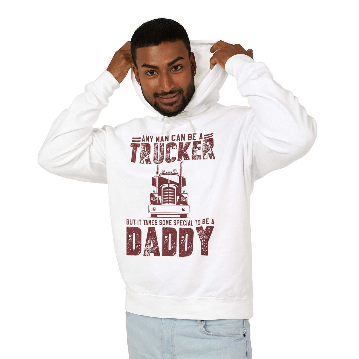 Any Man Can Be A Trucker Daddy Lightweight Hooded Sweatshirt