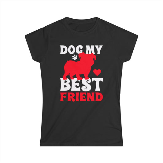Dog My Best Friend Women's Tee
