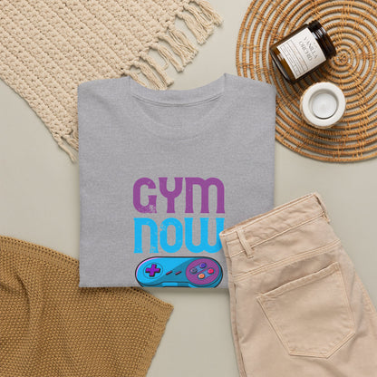Gym Now Video Games Later T-Shirt