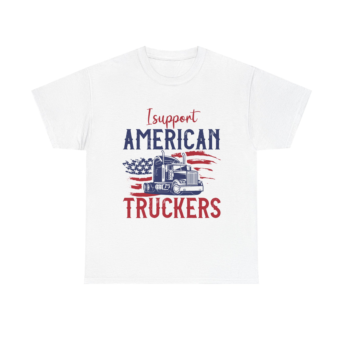 I Support American Truckers T-Shirt