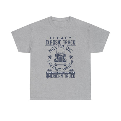 Legacy Classic Truck Never Die Tee