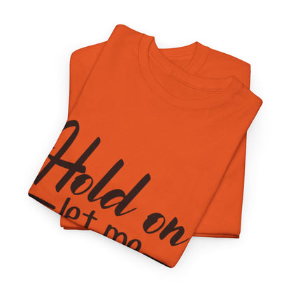 Hold On Let Me Overthink This Women's T-Shirt