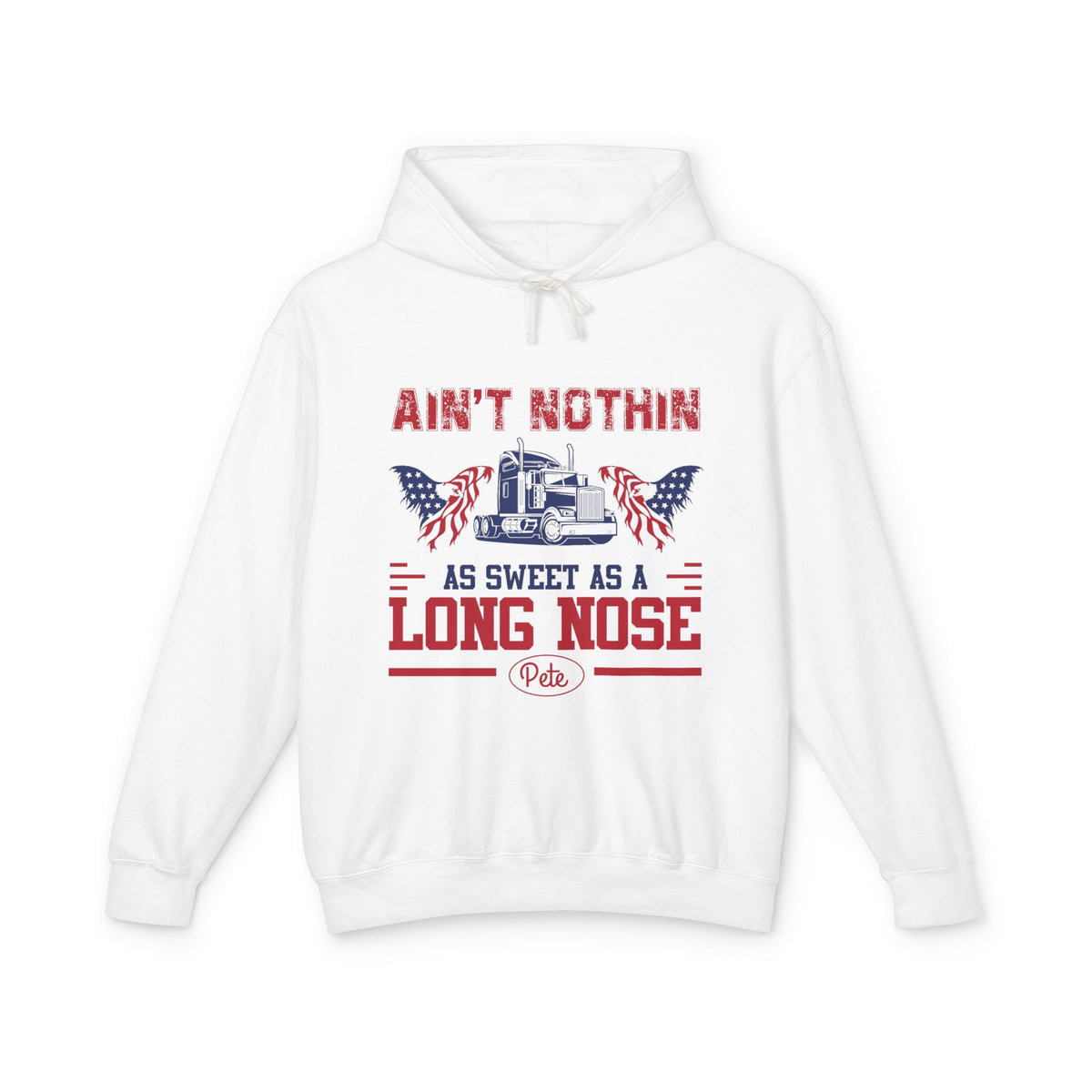 Ain't Nothin As Sweet As A Long Nose Lightweight Hooded Sweatshirt