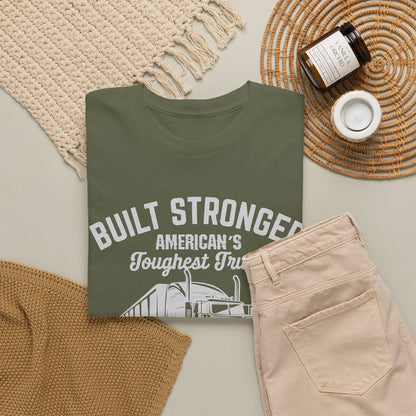 Built Stronger Last Longer Trucker T-Shirt