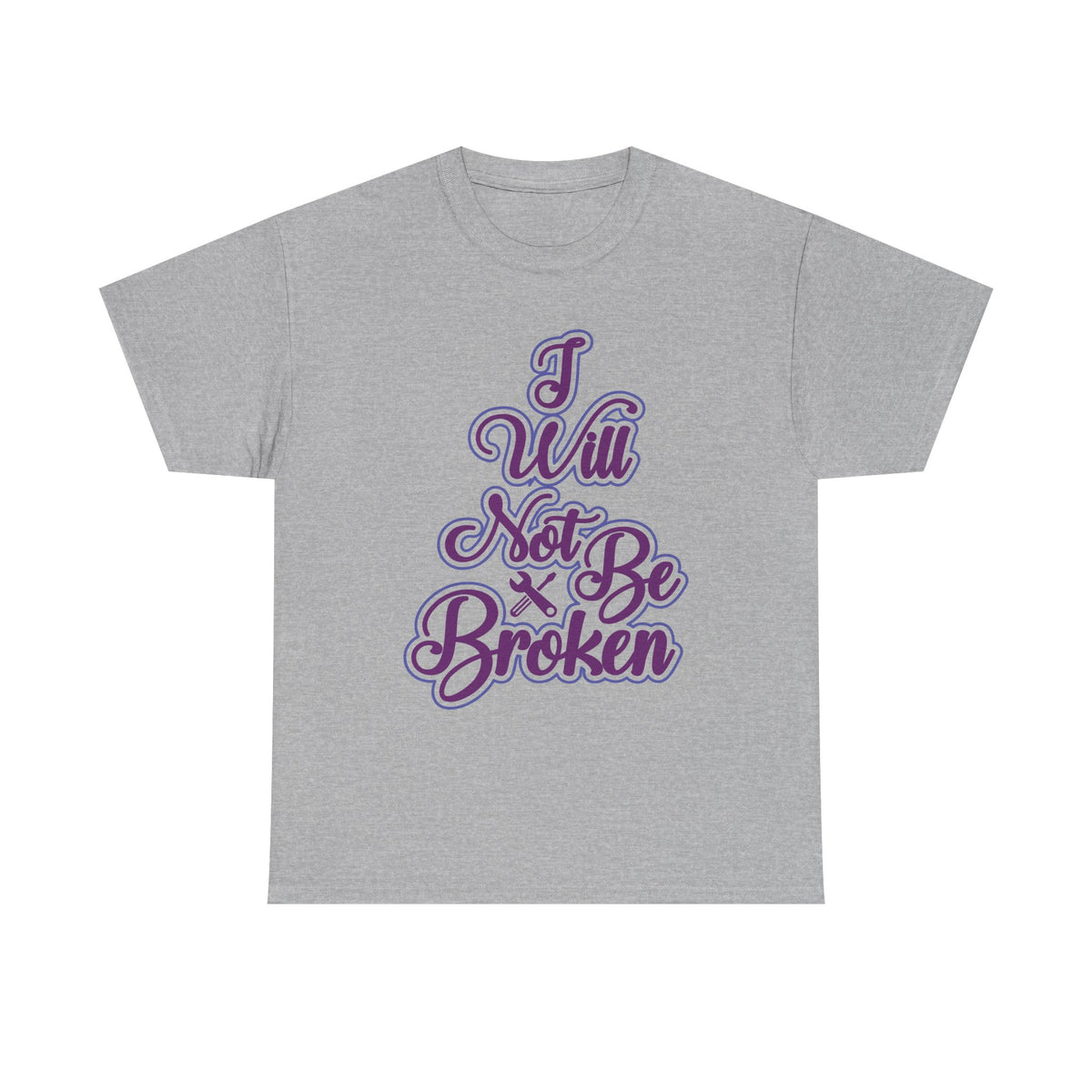 Camiseta para mujer I Will Not Be Broken