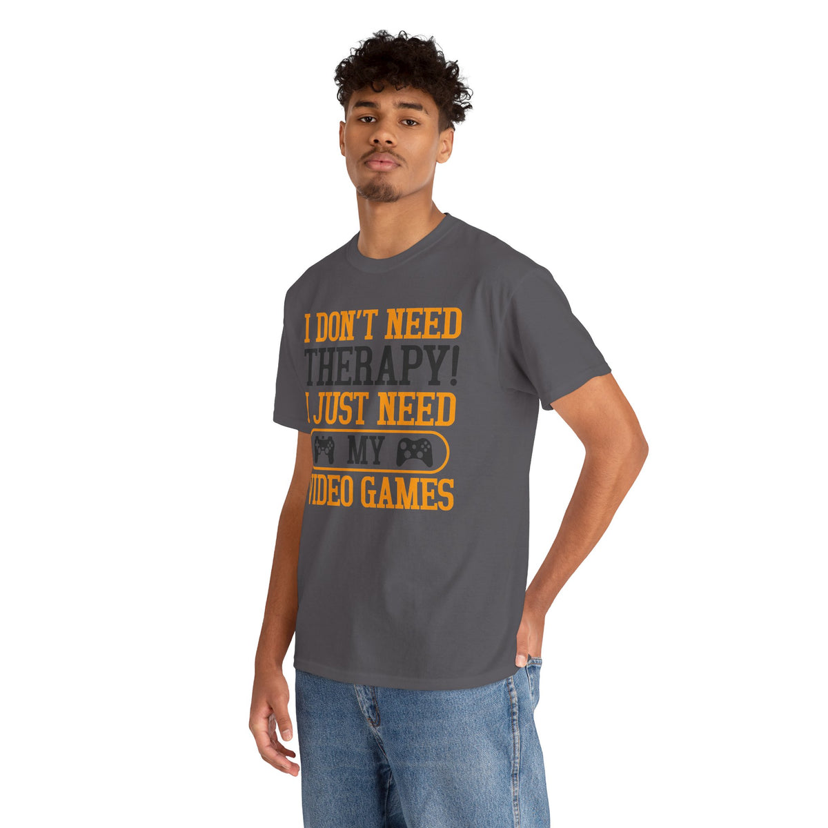 "I Don't Need Therapy, I Just Need My Video Games" T-Shirt